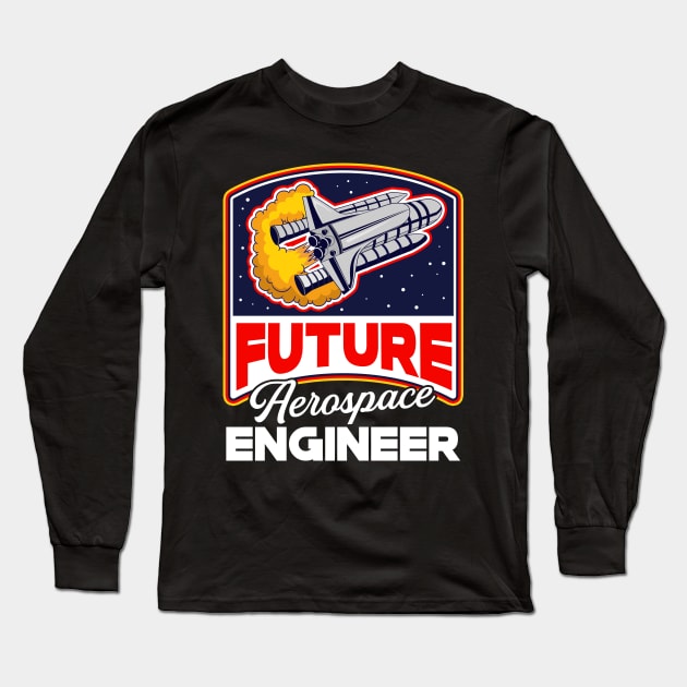 Future Aerospace Engineer Cute Engineering Student Long Sleeve T-Shirt by theperfectpresents